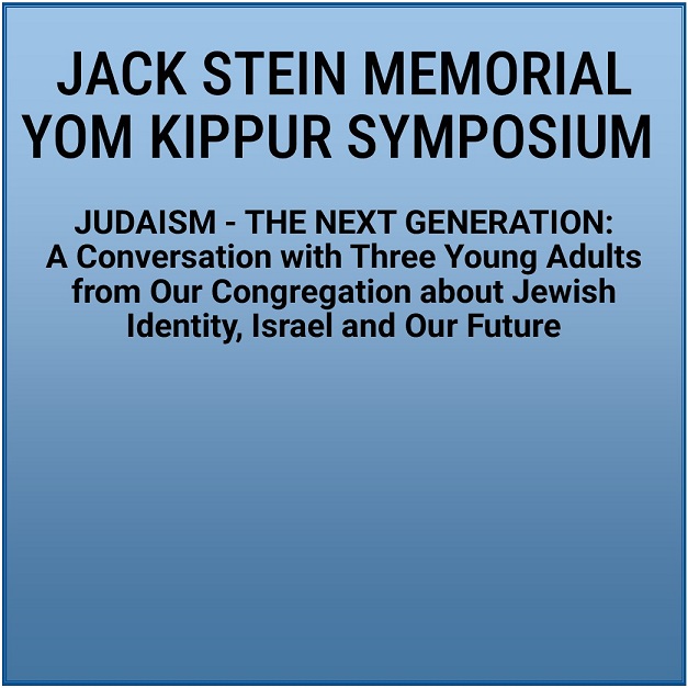Jack Stein Memorial Yom Kippur Symposium