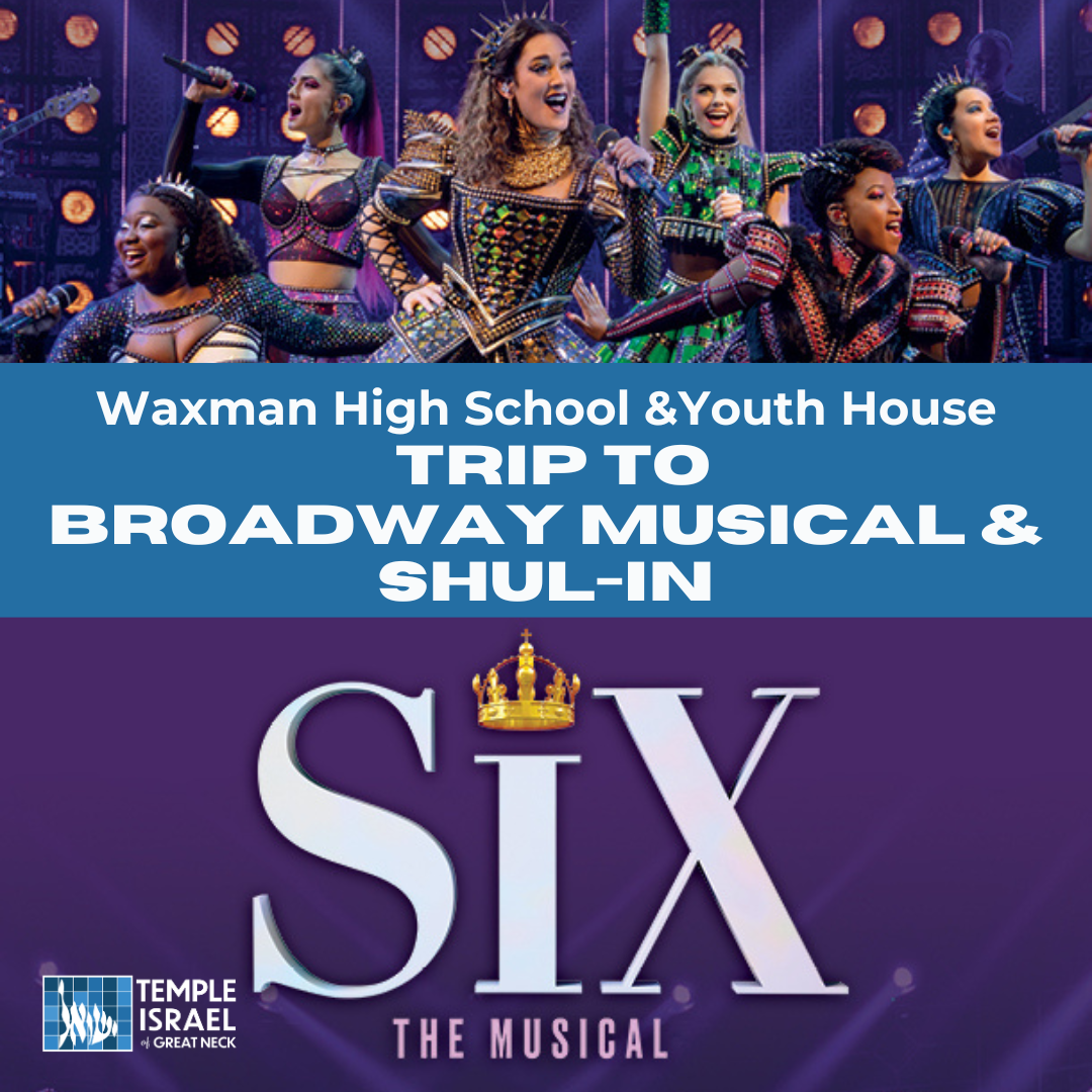 Waxman Youth House Broadway Musical Trip and "Shul-in"